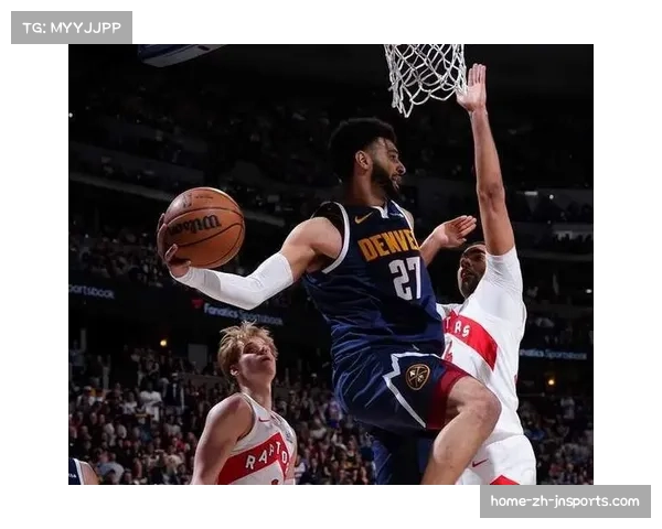 掘金穆雷回归后球权分配，双核驱动下进攻发起方式多样化